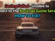 How to Fix: Saving failed - unable to connect to the Rockstar game services