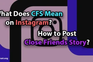 What does CFS mean on Instagram